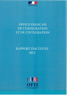Office français de l immigration et de l intégration - Rapport d activité 2012