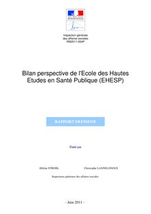 Bilan perspective de l Ecole des Hautes Etudes en Santé Publique (EHESP)