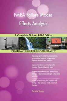 FMEA Failure Modes Effects Analysis A Complete Guide - 2020 Edition