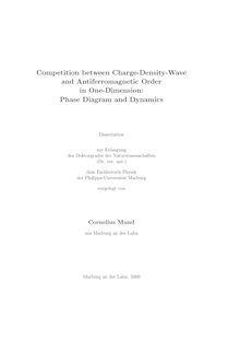 Competition between charge-density-wave and antiferromagnetic order in one-dimension [Elektronische Ressource] : phase diagram and dynamics / vorgelegt von Cornelius Mund