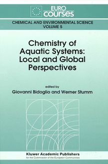Chemistry of Aquatic Systems: Local and Global Perspectives. Chemical and environmental science Volume 5