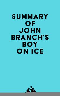 Summary of John Branch s Boy on Ice
