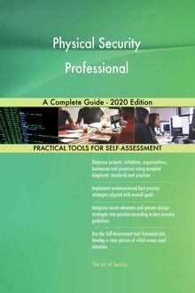 Physical Security Professional A Complete Guide - 2020 Edition