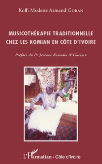 Musicothérapie traditionnelle chez les Komian en Côte d Ivoire