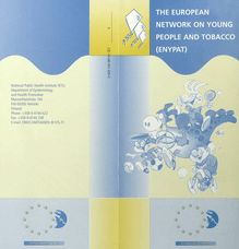 THE EUROPEAN NETWORK ON YOUNG PEOPLE AND TOBACCO (ENYPAT)