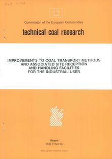 IMPROVEMENTS TO COAL TRANSPORT METHODS AND ASSOCIATED SITE RECEPTION AND HANDLING FACILITIES FOR THE INDUSTRIAL USER