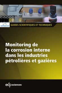 Monitoring de la corrosion interne dans les industries pétrolières et gazières