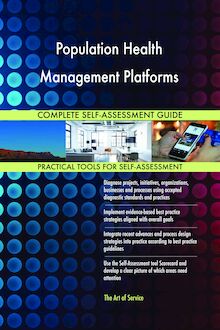 Population Health Management Platforms Complete Self-Assessment Guide