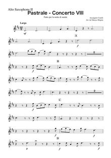 Partition Alto Saxophone 2 (E♭), concerts Grossi con duoi Violini e violoncelle di Concertino obligati e duoi altri Violini, viole de gambe e Basso di Concerto Grosso ad arbitrio, che si potranno radoppiare