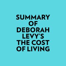 Summary of Deborah Levy s The Cost of Living