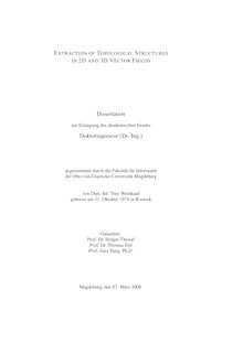 Extraction of topological structures in 2D and 3D vector fields [Elektronische Ressource] / von Tino Weinkauf