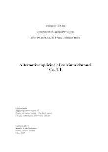 Alternative splicing of calcium channel Ca_1tnv1.1 [Elektronische Ressource] / submitted by Natalia Anna Molenda