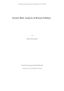 Seismic risk analysis of buried lifelines [Elektronische Ressource] / von Robert Borsutzky
