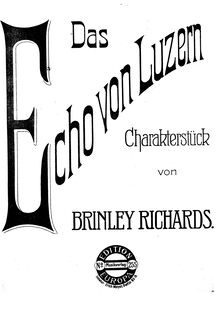 Partition complète, Das Echo von Luzern, Op.61, Charakterstuck, Richards, Brinley