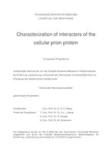 Characterization of interactors of the cellular prion protein [Elektronische Ressource] / Christopher Philipp Bruns