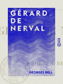 Gérard de Nerval - Études contemporaines