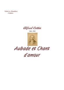 Partition complète, Aubade et Chant D amour, C major, Cottin, Alfred
