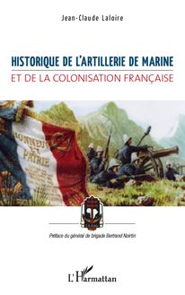 Historique de l artillerie de marine et de la colonisation française