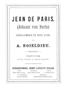 Partition complète, Jean de Paris, Opéra comique en deux actes, Boieldieu, François Adrien par François Adrien Boieldieu