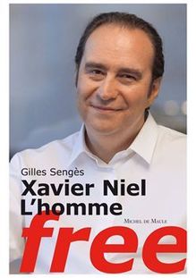 Xavier Niel, l homme « free »