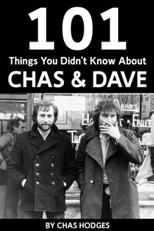 101 Facts you didn t know about Chas and Dave