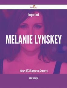 Important Melanie Lynskey News - 103 Success Secrets