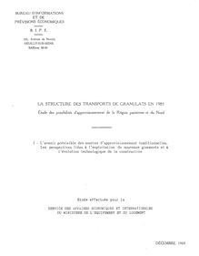 La structure des transports de granulats en 1985. Etude des possiblités d approvisionnement de la région parisienne et du Nord. : 1633_1