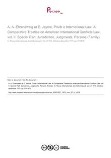 A. A. Ehrenzweig et E. Jayme, Privât e International Law. A Comparative Treatise on American International Conflicts Law, vol. II, Spécial Part. Jurisdiction, Judgments, Persons (Family) - note biblio ; n°4 ; vol.27, pg 974-975