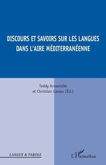 Discours et savoirs sur les langues dans l aire méditerranéenne