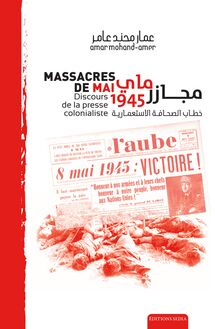 Massacres de Mai 1945, Discours de la presse colonialiste