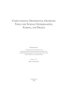 Computational differential geometry tools for surface interrogation, fairing, and design [Elektronische Ressource] / vorgelegt von Shin Yoshizawa