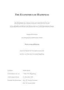 The economics of happiness [Elektronische Ressource] : an empirical analysis of the effects of (un-)employment on individual life satisfaction / Verf.: Steffen Rätzel