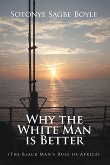 Why the White Man is Better