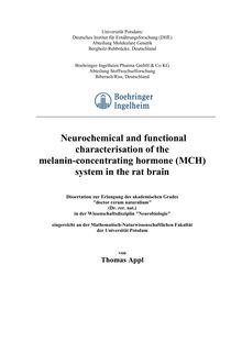 Neurochemical and functional characterisation of the melanin concentrating hormone system in the rat brain [Elektronische Ressource] / von Thomas Appl