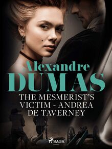 The Mesmerist s Victim: Andrea de Taverney