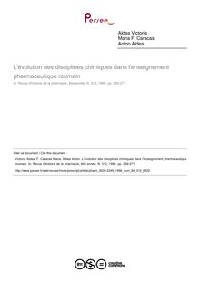 L évolution des disciplines chimiques dans l enseignement pharmaceutique roumain - article ; n°312 ; vol.84, pg 269-271