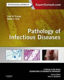 Pathology of Infectious Diseases E-Book