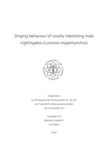 Singing behaviour of vocally interacting male nightingales (Luscinia megarhynchos) [Elektronische Ressource] / vorgelegt von Barbara Diederich