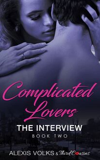 Complicated Lovers - The Interview (Book 2)