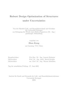 Robust design optimization of structures under uncertainties [Elektronische Ressource] / vorgelegt von Zhan Kang