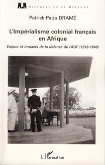 L impérialisme colonial français en Afrique