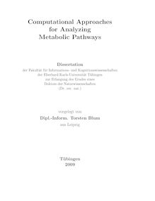 Computational approaches for analyzing metabolic pathways [Elektronische Ressource] / vorgelegt von Torsten Blum