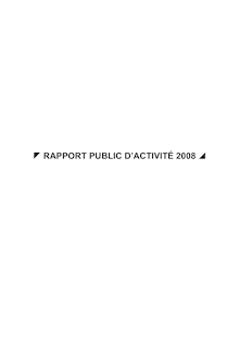 Rapport public d'activité 2008 de la Commission pour l'indemnisation des victimes de spoliations intervenues du fait des législations antisémites en vigueur pendant l'Occupation