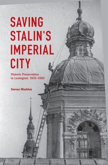 Saving Stalin s Imperial City