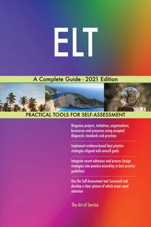ELT A Complete Guide - 2021 Edition