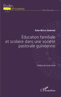 Éducation familiale et scolaire dans une société pastorale guinéenne