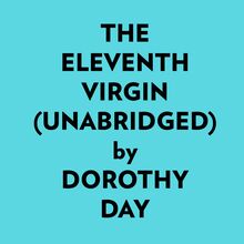 The Eleventh Virgin (Unabridged)