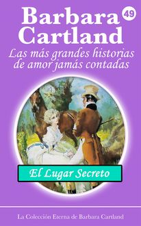 49. El lugar Secreto-February - La Colección Eterna de Barbara Cartland