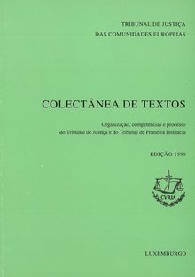 RECUEIL DE TEXTES - EDITION 1999 (COUR DE JUSTICE)