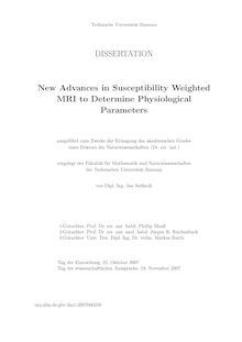 New advances in susceptibility weighted MRI to determine physiological parameters [Elektronische Ressource] / von Jan Sedlacik
